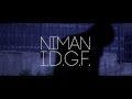 Niman - I.D.G.F. (prod. by Niman) (official video)
