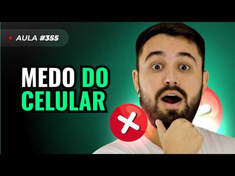 Aula #355: Como perder o medo de mexer no celular