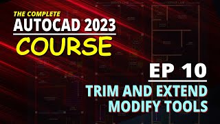 [EP 10] AutoCAD 2023 Course Trim And Extend | Modify Tools