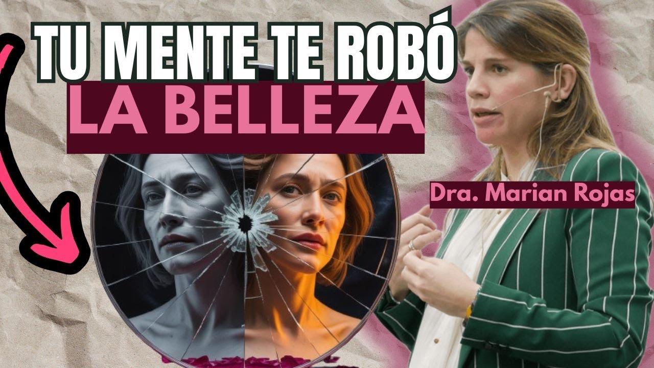 Lo Que Te Hace Verte Apagada Aunque Seas Bella | Marian Rojas Estapé