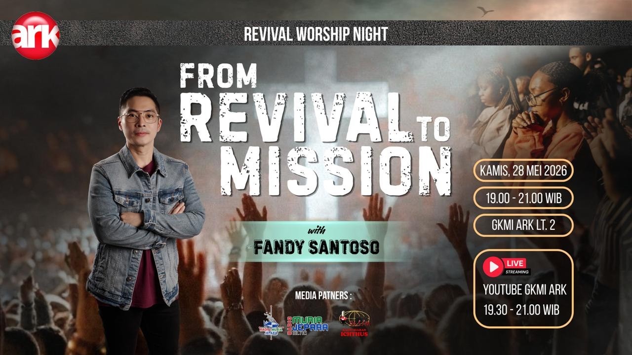 Revival Worship Night #18 - FROM REVIVAL TO MISSION (FANDY SANTOSO)