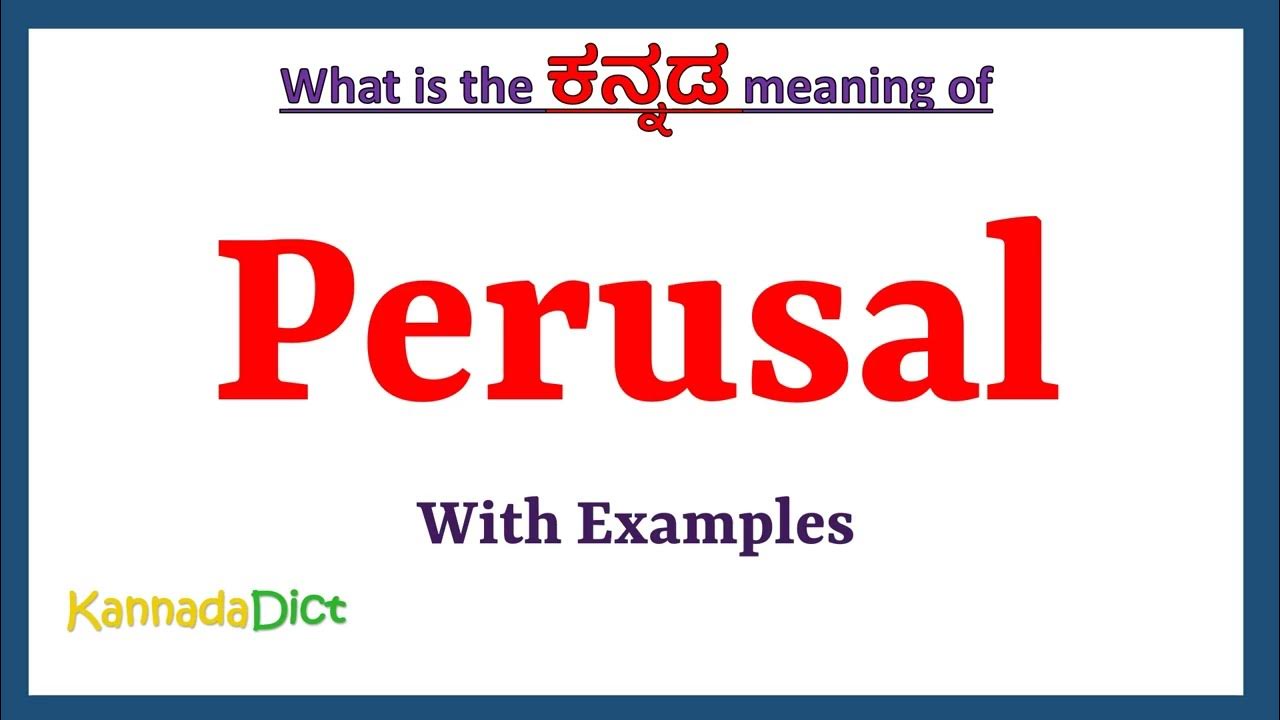 Perusal Meaning in Kannada Perusal in Kannada Perusal in Kannada