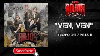 LOS ROJOS | VEN, VEN || @MusicFM_Letras ||