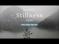 Stillness - 3 minutes - practicing presence