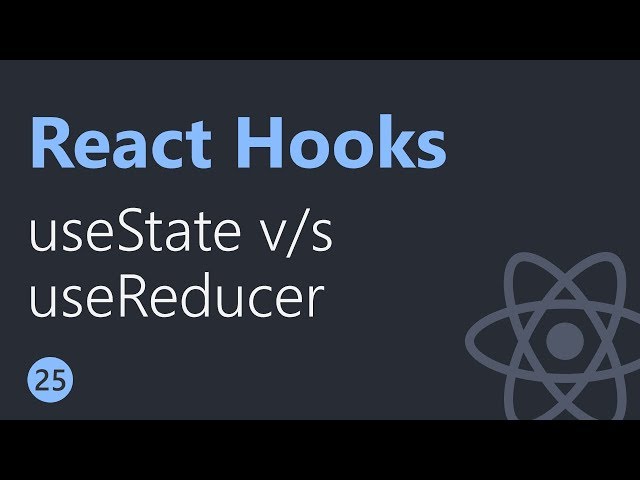 React Hooks Tutorial - 25 - useState vs useReducer