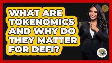 What Are Tokenomics And Why Do They Matter For DeFi? - CryptoBasics360.com