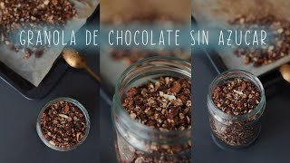 GRANOLA DE CHOCOLATE #sinazucar y #saludable| Recetas rápidas y fáciles #healthy #granola