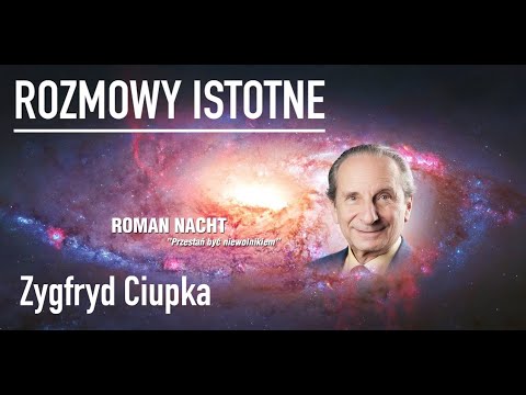 ROZMOWY ISTOTNE Zygfryd Ciupka