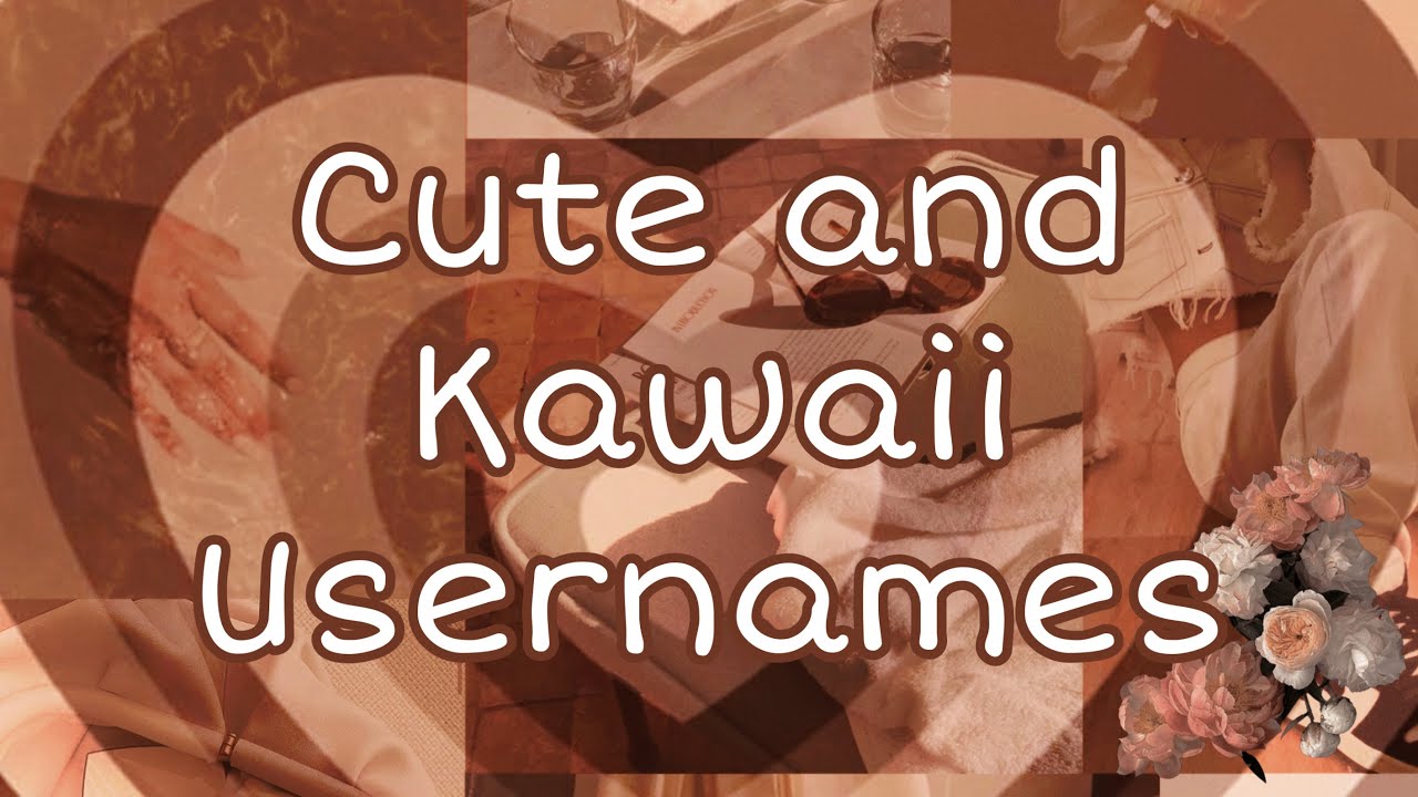 Free Cute and Kawaii Usernames Usernames YouTube