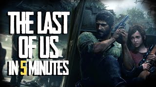 The Last of Us in 5 Minutes (Recap)