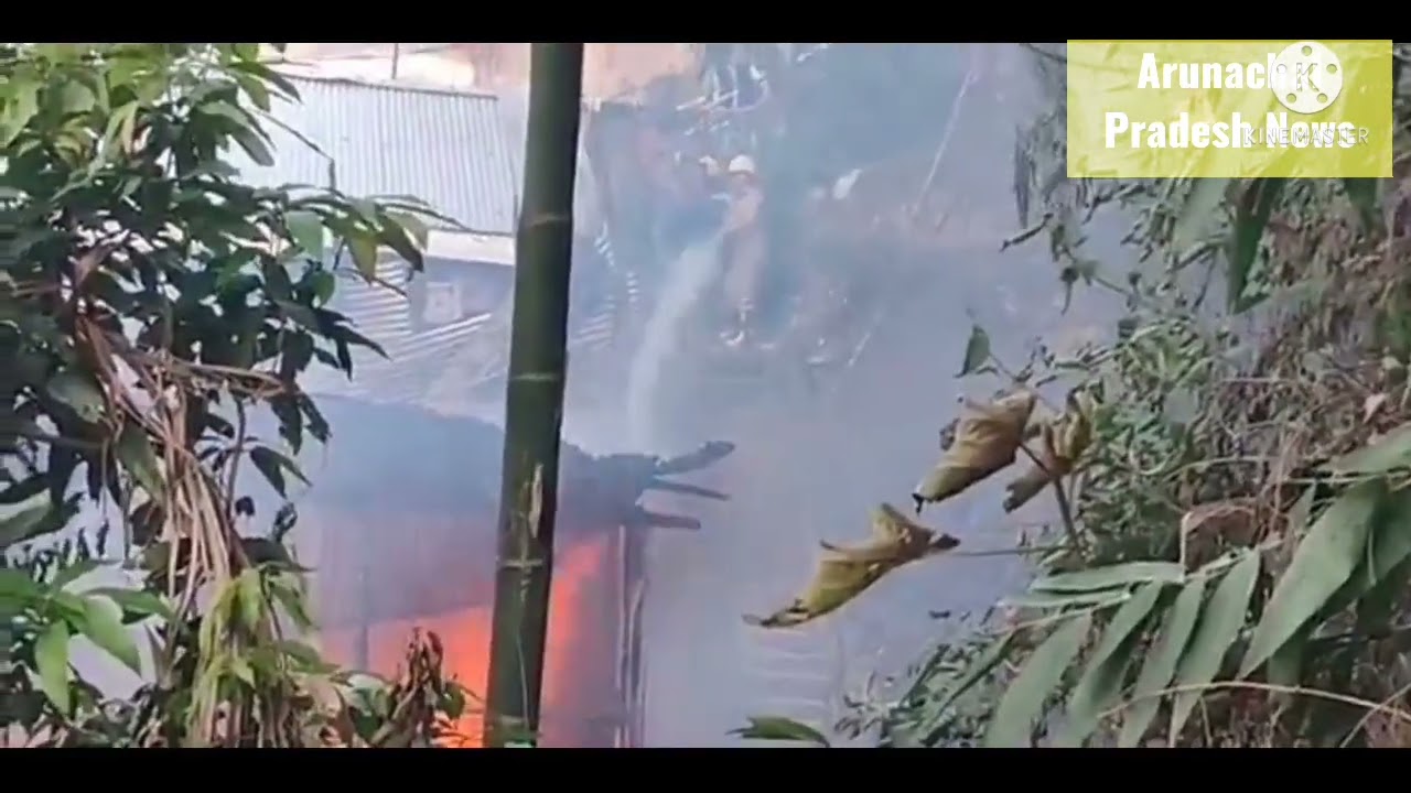 Fire incident at senki tank divisions-4 Itanagar