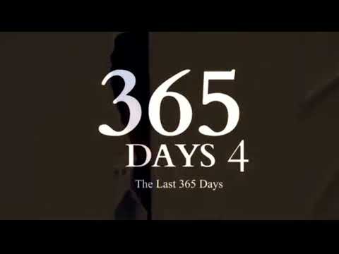 365 Days Part 4 Movie The Last