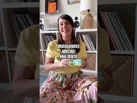 Brasilidades Abroad: Nha Benta