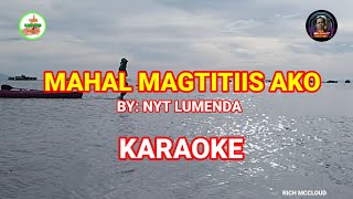 MAHAL MAGTITIIS AKO - By: Nyt Lumenda (LYRICS)❤