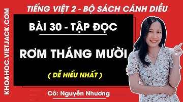 Tiếng Việt lớp 2 Cánh diều - Rơm tháng Mười - trang 102 - Bài 30 - Cô Nguyễn Nhương (DỄ HIỂU NHẤT)