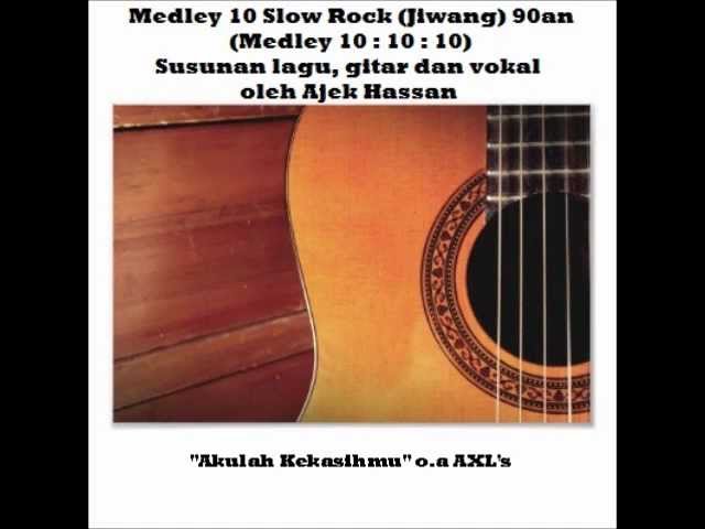 Ajek Hassan - Medley 10 Lagu Slow Rock Jiwang 90an (Versi Akustik) class=