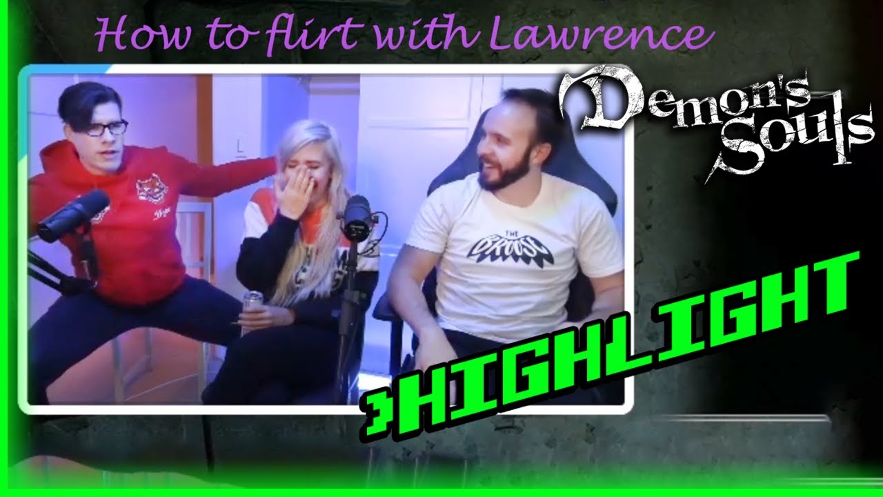 Love, Death, and Shots - Lawrence, Bruce, and Alanah play Drunk Demon's Souls Pt. 1