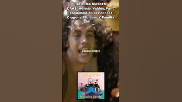 Thumbnail of DAAZ, Hernán Valdez, Fano - HAKUNA MATATA #LoreYFamilia #Podcast