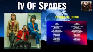 Iv Of Spades Greatest Hits Playlist ~ Top 100 Artists To Listen in 2024