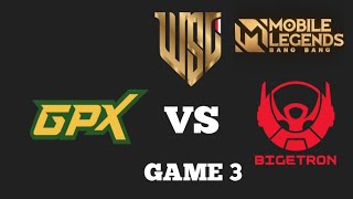 GPX BASRENG VS BIGETRON ERA  ( GAME 3 ) WOMAN STAR LEAGUE S6 GRAND FINAL