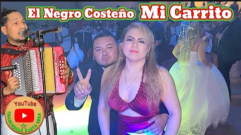 El Negro y su Sabor Costeo  Mi Carrito (C) Boda de...