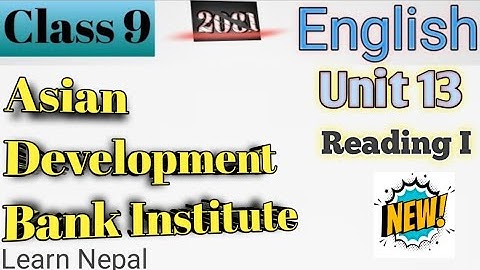 Class 9 English || Unit-13 Reading-I || Asian Development Bank Institute || Exercise