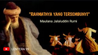 'Rahmat-Nya yang Tersembunyi' Maulana Jalaluddin Rumi Suara:Yusuf Kamal(musikalisasi puisi)