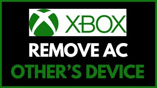 How to Remove Xbox account from someone else's Xbox !! Remove Acc from other's Xbox Console - 2024