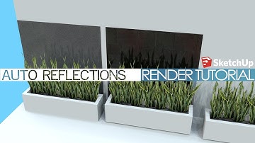 Sketchup Rendering - Auto reflection - Using IRender nXt