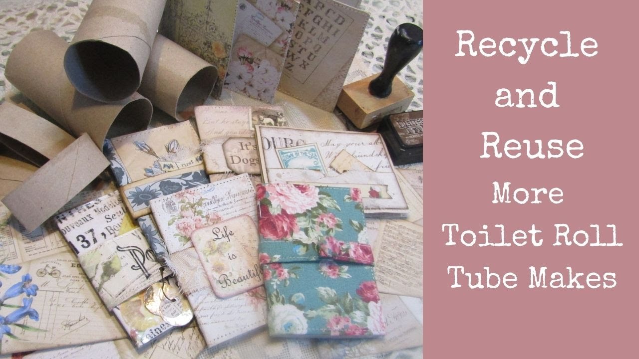 Recycle and Reuse More Toilet Roll Tubes Makes