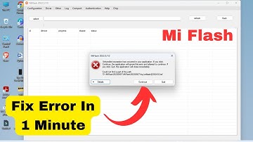 How to fix Mi flash tool error || unhandled exception has occurred in your application