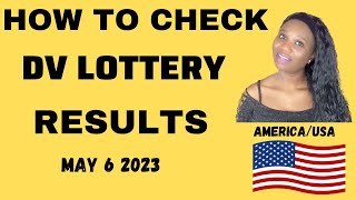 How to Check DV Lottery Results | Greencard Lottery Results (May 6th 2023)