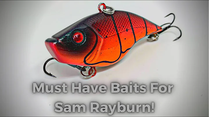 Sam Rayburn Must Have Baits!