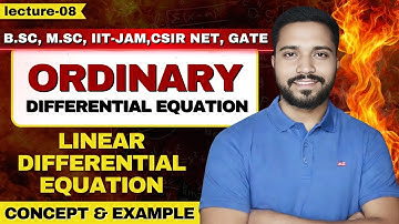 Linear Differential Equation | ODE | Concept & Examples for CSIR NET, GATE, IIT JAM
