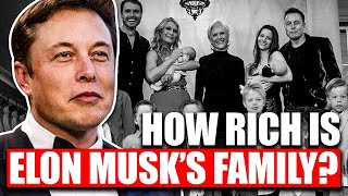 The Wealth of the Musk Dynasty: Exploring Elon Musk's Family Fortune