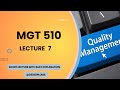 MGT510 Short Lectures | Lecture 7 | Total Quality Management