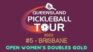 Queensland Pickleball Tour #5 - Brisbane Open Women's Gold Medal Final Part 1