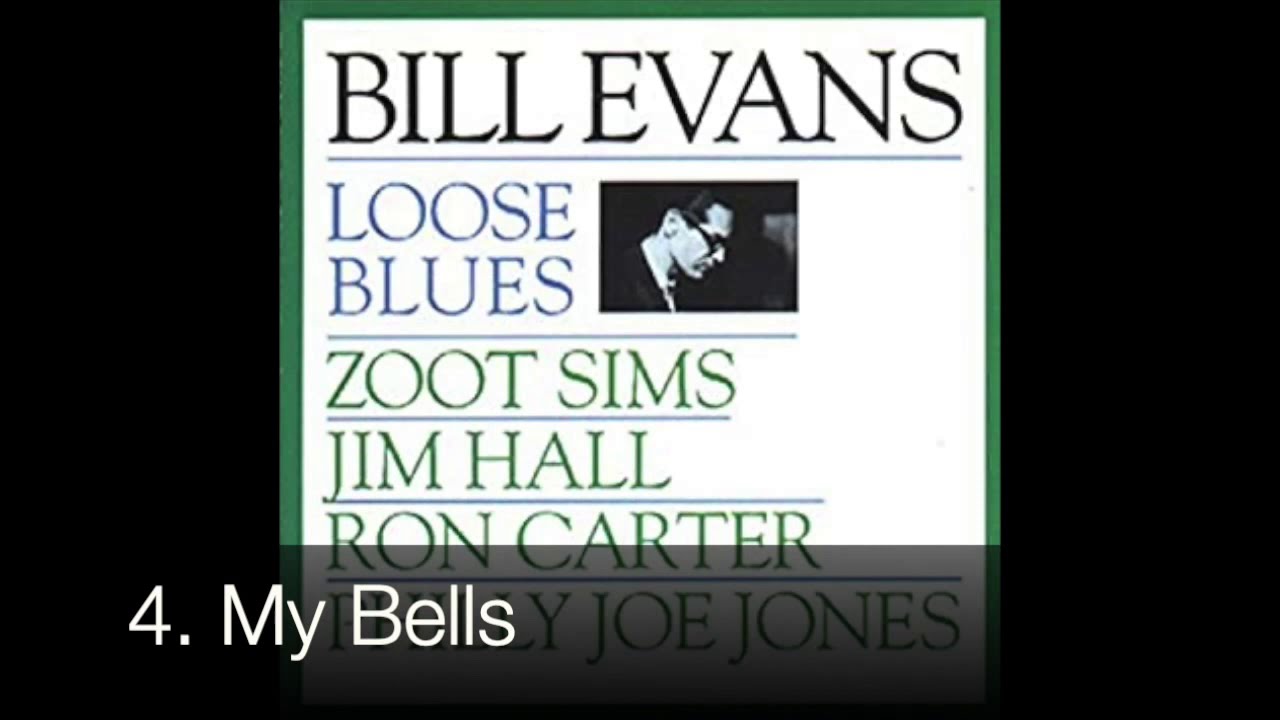 YouTube에서 Jazz Clip - Bill Evans - Album 'LOOSE BLUES' 1962 보기 YouTube에서 Jazz Clip - Bill Evans - Album 'LOOSE BLUES' 1962 보기