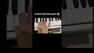 Ceyhun Qala-Sənə görə 🎹 tutorial #piano #keşfet #azerbaijan #pianocover #music #trending #