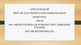 VTU 8051 MICROCONTROLLER (18EC46) M1 L1 8051 MICROCONTROLLER ARCHITECTURE