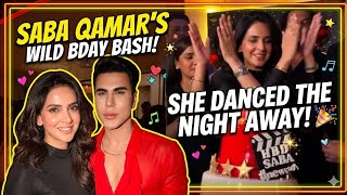 Saba Qamar Birthday Celebration | Exclusive Dancing Video &amp; Party Highlights