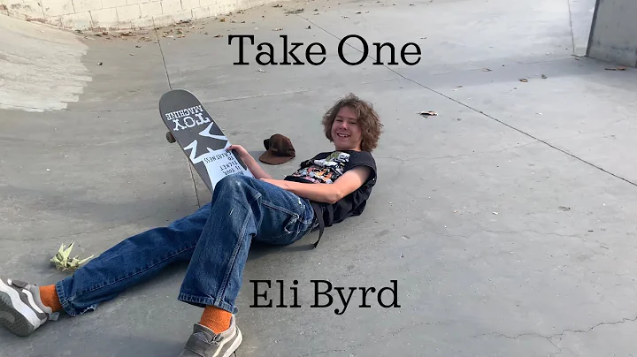 Eli Byrd's "Take One" video part