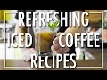 8 Refreshing Iced Coffee Recipes | From Around The World