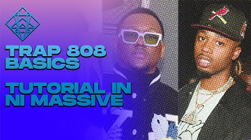 Trap 808 Basics in NI Massive | Metro Boomin Style | 2017 Reupload