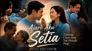 Ajari Aku Setia – Tentang Cinta yang Tak Pernah Pergi | 