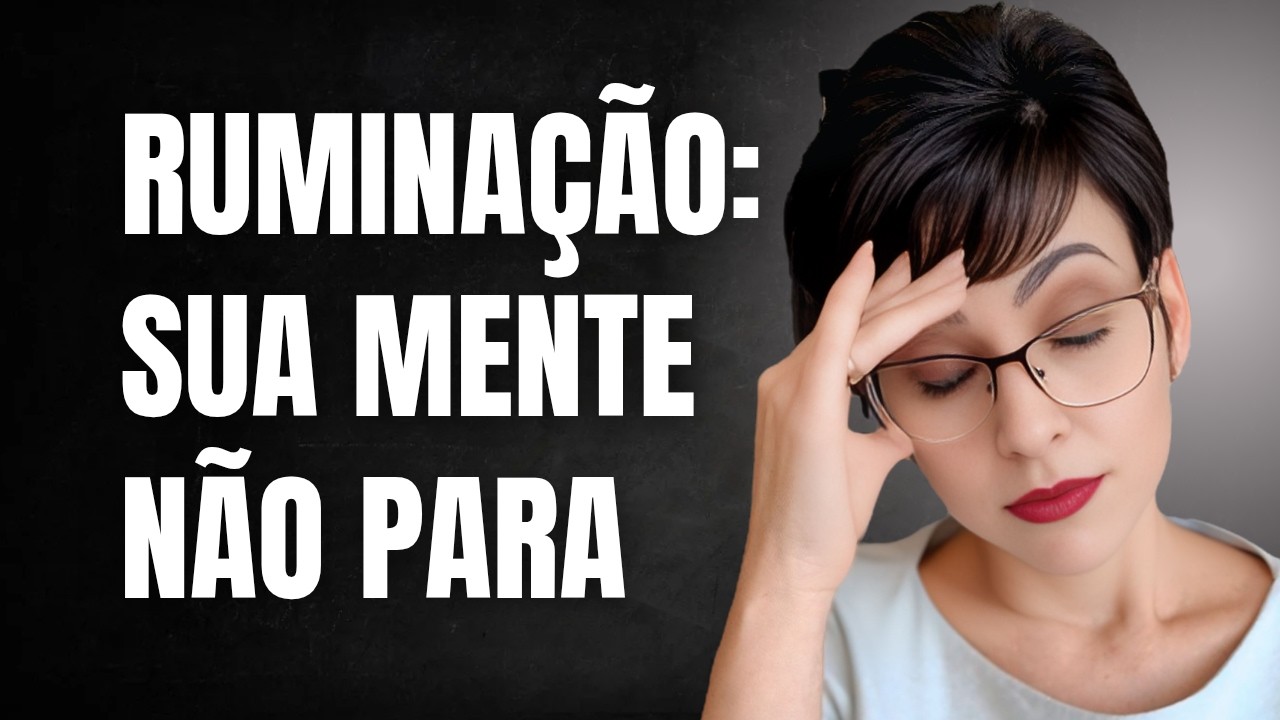 Como desligar a mente repetitiva