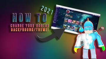 *EASY!* How To Change Your Roblox Background/Theme! (2021) | Roblox Tutorial