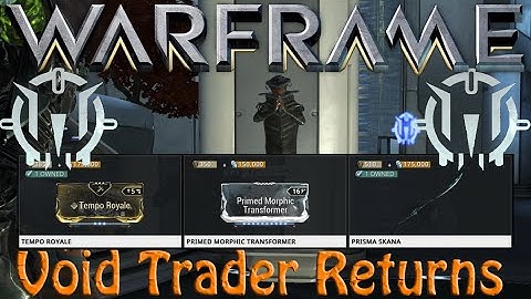 Warframe - Void Traders Returned! 23rd Rotation