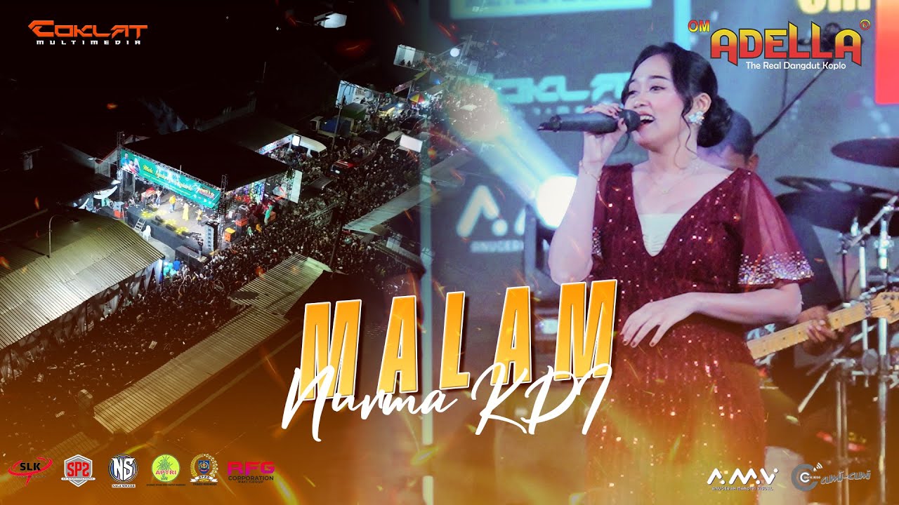 MALAM - NURMA KDI | OM. ADELLA LIVE PURBAYASA - TEGAL