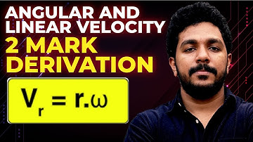 Plus One Physics | Angular and Linear Velocity | 2 Mark Derivation | Motion in a Plane